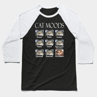 Cat Moods For Cat Lovers Baseball T-Shirt